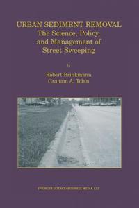 Urban Sediment Removal di Robert Brinkmann, Graham A. Tobin edito da Springer US