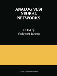 Analog VLSI Neural Networks edito da Springer US