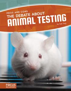 Debate about Animal Testing di Gail Terp edito da North Star Editions