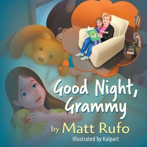 Good Night, Grammy di Matt Rufo edito da Strategic Book Publishing & Rights Agency, LLC