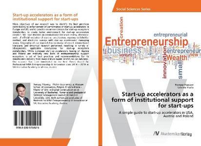 Start-up accelerators as a form of institutional support for start-ups di Tomasz Pilewicz, Cristina Maria edito da AV Akademikerverlag