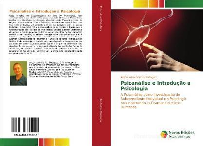 Psicana´lise e Introdução a Psicologia di Antonio dos Santos Rodriguez edito da Novas Edições Acadêmicas