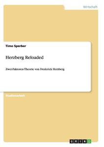 Herzberg Reloaded di Timo Sperber edito da GRIN Publishing