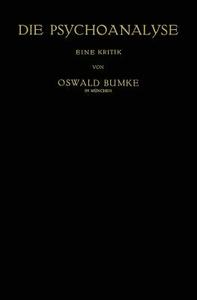 Die Psychoanalyse di Oswald Bumke edito da Springer Berlin Heidelberg