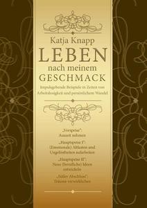 Leben Nach Meinem Geschmack di Katja Knapp edito da Books On Demand