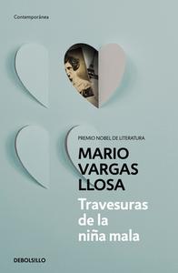 Travesuras de la niña mala di Mario Vargas Llosa edito da DEBOLSILLO