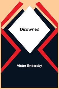 Disowned di Victor Endersby edito da Alpha Editions