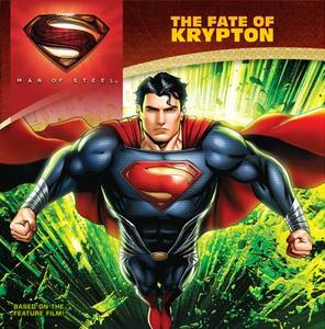Man of Steel: The Fate of Krypton di John Sazaklis edito da HarperFestival