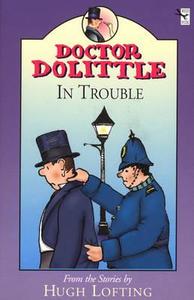 Dr Dolittle In Trouble di Hugh Lofting edito da Random House Children's Publishers UK