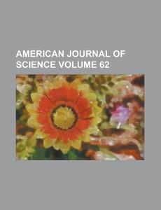 American Journal Of Science (volume 62) di Unknown Author, Anonymous edito da General Books Llc