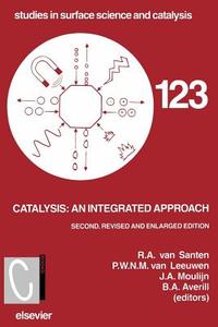 Catalysis: An Integrated Approach di R. a. Van Santan, P. W. N. M. Van Leuwen, J. a. Moulijn edito da ELSEVIER SCIENCE & TECHNOLOGY