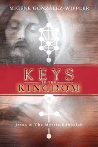 Jesus And The Mystic Kabbalah di Migene Gonzalez-wippler edito da Llewellyn Publications,u.s.