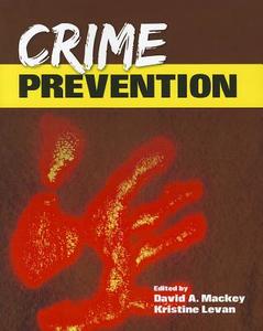 Crime Prevention di David Mackey edito da Jones and Bartlett