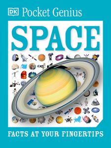 Pocket Genius: Space: Facts at Your Fingertips di Dk edito da DK PUB