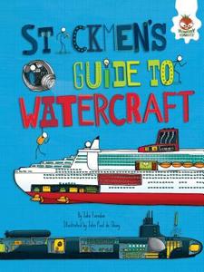 Stickmen's Guide to Watercraft di John Farndon edito da HUNGRY TOMATO