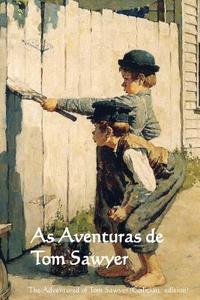 As Aventuras de Tom Sawyer: The Adventures of Tom Sawyer (Galician Edition) di Mark Twain edito da Createspace