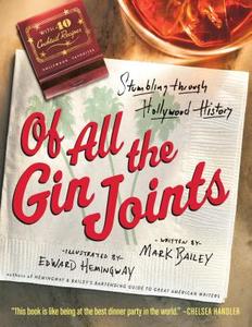 Of All the Gin Joints di Mark Bailey, Edward Hemingway edito da Algonquin Books (division of Workman)