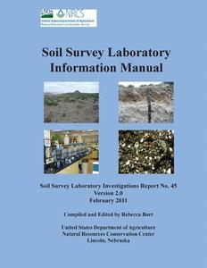 Soil Survey Information Manual (Soil Survey Investigations Report No. 45, Version 2.0. February 2011 ) di Natural Resources Conservation Service, U. S. Department of Agriculture edito da Books Express Publishing