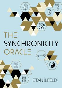 The Synchronicity Oracle di Etan Ilfeld edito da Watkins Media
