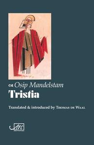 Tristia (1922) di Osip Mandelstam edito da Arc Publications