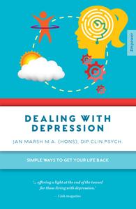 Dealing with Depression di Jan Marsh edito da Exisle Publishing