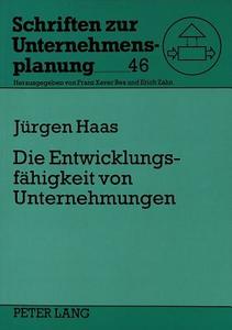 Die Entwicklungsfähigkeit von Unternehmungen di Jürgen Haas edito da Lang, Peter GmbH