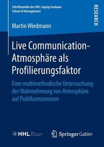 Live Communication-Atmosphäre als Profilierungsfaktor di Martin Wiedmann edito da Gabler, Betriebswirt.-Vlg