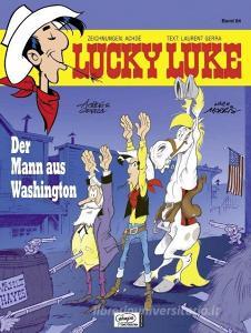 Lucky Luke 84 - Der Mann aus Washington di Achdé, Laurent Gerra edito da Egmont Comic Collection