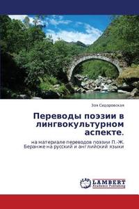 Perevody Poezii V Lingvokul'turnom Aspekte. di Sidorovskaya Zoya edito da Lap Lambert Academic Publishing