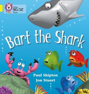 Bart the Shark di Paul Shipton edito da HarperCollins Publishers