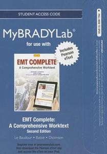 EMT Complete Student Access Code: A Comprehensive Worktext di Chris Le Baudour, Daniel Batsie, Edward T. Dickinson edito da Prentice Hall