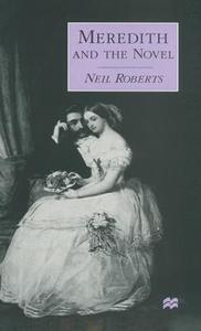 Meredith and the Novel di Neil Roberts edito da SPRINGER NATURE