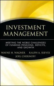 Investment Management di Wagner, Chernoff, Rieves edito da John Wiley & Sons