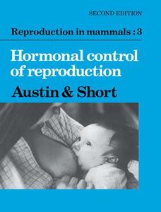 Reproduction in Mammals edito da Cambridge University Press