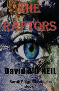 The Raptors di David a. O'Neil edito da W & B Publishers Inc.