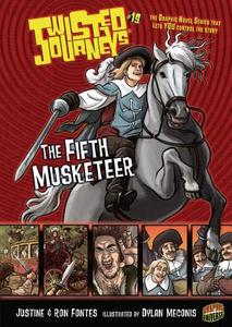 The Fifth Musketeer di Justine Fontes, Ron Fontes edito da Graphic Universe