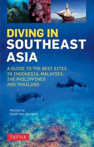 Diving in Southeast Asia di Sarah Ann Wormald, David Espinosa, Heneage Mitchell, Kal Muller edito da Periplus Editions