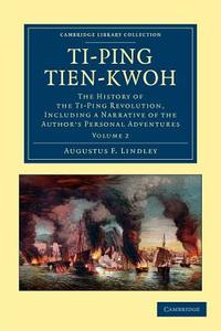 Ti-Ping Tien-Kwoh di Augustus F. Lindley edito da Cambridge University Press