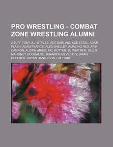 Pro Wrestling - Combat Zone Wrestling Al di Source Wikia edito da Books LLC, Wiki Series