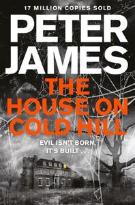 The House On Cold Hill di Peter James edito da Pan Macmillan