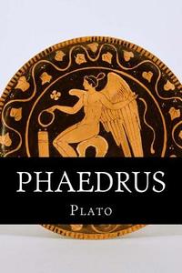 Phaedrus di Plato edito da Createspace