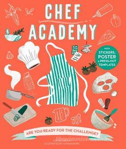 Chef Academy di Steve Martin edito da The Ivy Press