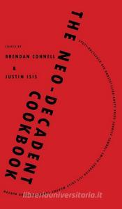 The Neo-Decadent Cookbook edito da Eibonvale Press
