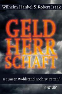 Geldherrschaft di Wilhelm Hankel, Robert A. Isaak edito da Wiley-vch Verlag Gmbh