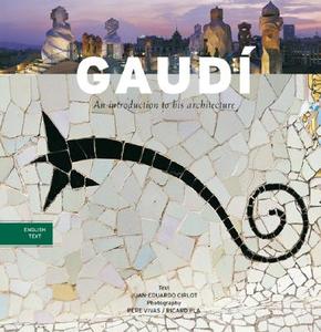 Gaudi: An Introduction to His Architecture edito da Triangle Postals