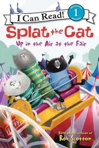Splat the Cat: Up in the Air at the Fair di Rob Scotton edito da HARPERCOLLINS