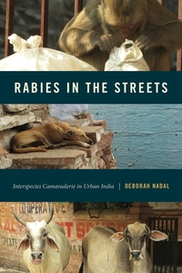 Rabies In The Streets di Deborah Nadal edito da Pennsylvania State University Press