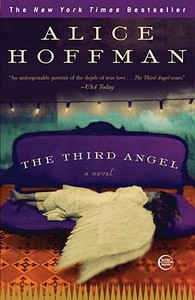 The Third Angel di Alice Hoffman edito da THREE RIVERS PR