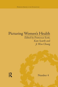 Picturing Women's Health di Ji Won Chung edito da Taylor & Francis Ltd