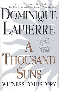 A Thousand Suns di Dominique Lapierre edito da GRAND CENTRAL PUBL